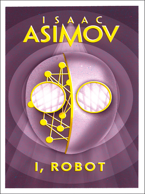 Title details for I, Robot by Isaac Asimov - Available